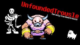 quotUnfoundedTroulsequot  REMIX  Unfounded Revenge  Bonetrousle [upl. by Allebara601]