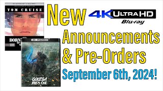 New 4K UHD Bluray Announcements amp PreOrders for September 6th 2024 [upl. by Knepper]