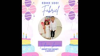 Edhe 100 Fabriel mbretit Të ka edukatorja shpirt të vogël 🩵🧸🍾🥂🎂🎁🎉✨️🎈🥰😘 [upl. by Eidna438]