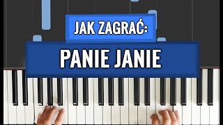 Jak zagrać PANIE JANIE na pianinie [upl. by Einneg700]