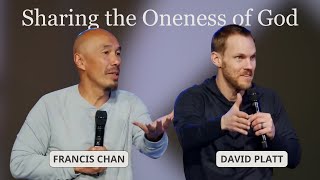 Sharing the Oneness of God  Francis Chan amp David Platt [upl. by Battista]