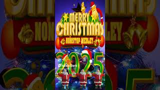 Best NonStop Christmas Music Medley 🎄🔔 Top Best Christmas Songs 2025 🎅🏼✨ Merry Christmas 2025 [upl. by Thebault]