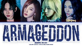 aespa Armageddon Lyrics 에스파 Armageddon 가사 Color Coded Lyrics [upl. by Serrano389]