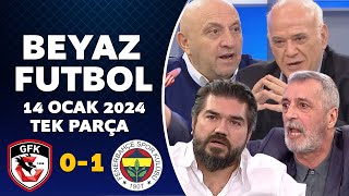 Beyaz Futbol 14 Ocak 2024 Tek Parça  Gaziantep 01 Fenerbahçe [upl. by Rambert]