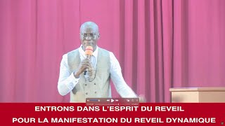 Titre Entrons Dans lEsprit Du Reveil Pour La Manifestation Du Reveil Dynamique Rev Etienne MIAN [upl. by Leahcimnoj]