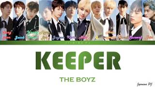 THE BOYZ 더보이즈  KeePer 지킬게 LYRICS COLOR CODEDHANROMENG [upl. by Meri]