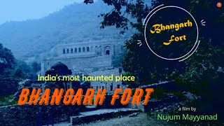 Bhangarh Fort The most haunted Place in India  a short film by Nujum Mayyanad [upl. by Eniamrehc]