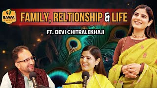 Family Relationship and Life  परिवार रिश्ते और जीवन Ft Devi ChitralekhaJi on BawaCasst [upl. by Ame]