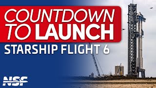 🔴 Lets Talk About Weather  Countdown to Launch Starship Flight 6 [upl. by Eve]