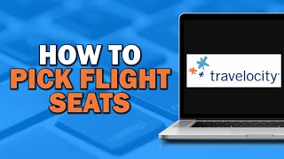 How To Pick Flight Seats On Travelocity Quick and Easy [upl. by Eisyak422]