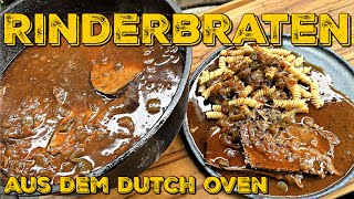 RINDERSCHMORBRATEN aus dem DUTCH OVEN  geschmorter Rinderbraten in leckerer Sauce [upl. by Chiquita]