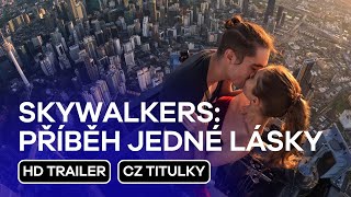 Skywalkers Příběh jedné lásky Skywalkers A Love Story CZ HD Trailer 2024 [upl. by Akalam]