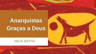 Livro Anarquistas Graças a Deus de Zelia Gattai Literatura Brasileira [upl. by Brinna]