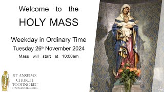 Holy Mass  Weekday in Ordinary Time  26th November 2024 [upl. by Enellij34]