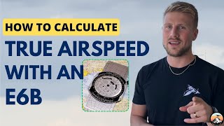 How to Calculate True Airspeed with E6B Flight Computer  For Student Pilots [upl. by Durstin995]