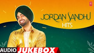 JORDAN SANDHU HITS  AUDIO JUKEBOX  Latest Punjabi Songs 2024 [upl. by Cuhp721]