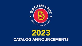 2023 Bachmann USA Catalog Announcements [upl. by Oalsinatse]