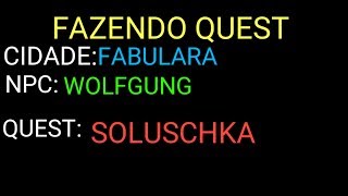 CIDADE FABULARA NPC WOLFGUNG QUEST SOLUSCHKA [upl. by Kriss]