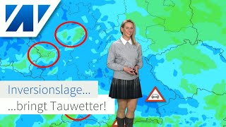 Inversionswetterlage und TauwetterAlarm Jetzt geht’s dem Berglandwinter an den Kragen [upl. by Bolling711]