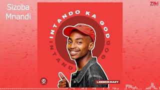 LeeMckrazy  Sizoba Mnandi ft Nobantu VilakaziAmu Classic amp Kappie Audio Visual [upl. by Aden]