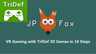 VR Gaming with Tridef 3D Games App in 10 Steps [upl. by Aliemaj]