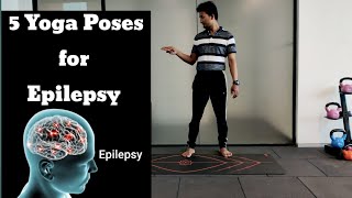 Yoga for Epilepsy 5 Asana for Epilepsy Yoga for Epilepsy Patients [upl. by Anekam]