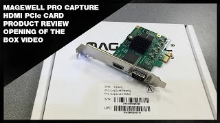 Magewell Pro Capture HDMI PCIe Card Review [upl. by Anson]