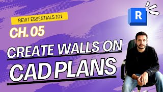 Revit Essentials Ch 05  Draw Walls on CAD Plans [upl. by Yttap]