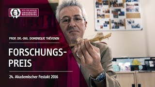 Forschungspreis 2016  Prof DrIng Dominique Thévenin  OVGU [upl. by Nirrek]