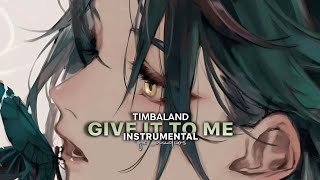 Timbaland  Give It To Me Instrumental「edit audio」 [upl. by Trenna]