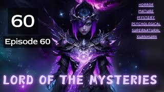 Lord of the Mysteries Episode 60 Audio Biyaos Wuxia Chronicles Audiobook [upl. by Arhat]