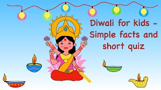 Diwali for kids  Simple facts and fun quiz [upl. by Devinne]