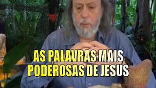 AS PALAVRAS MAIS PODEROSAS DE JESUS [upl. by Atiuqer]