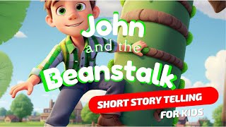 Bedtime Stories for Kids  Jhon and The Bean Stalk  Learn to Read [upl. by Pease914]