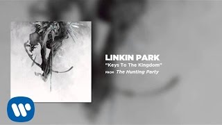 Keys To The Kingdom  Linkin Park The Hunting Party [upl. by Yamauchi]