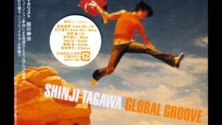 Shinji Tagawa  Global Groove [upl. by Saber876]