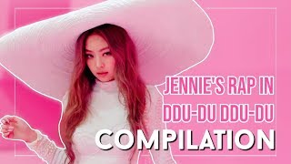 BLACKPINK Jennies Rap In DduDu DduDu Compilation [upl. by Lamaaj880]