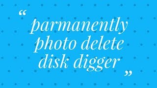 How to delete a photo Permanently in DISK DIgger [upl. by Liebman]