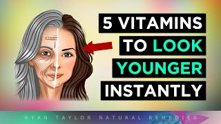 5 Vitamins To Look Younger Instantly [upl. by Eladal]