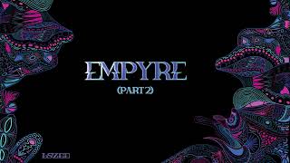 LSZEE  EMPYRE Pt 2 Official Visualizer [upl. by Luoar968]