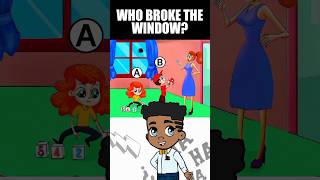 WHO BROKE THE WINDOW riddle quiz [upl. by Frants]