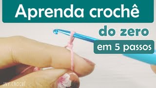 Aula de crochê para iniciantes  Aprenda crochê do zero em 5 passos  JNY Crochê [upl. by Oiliruam]