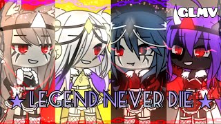 •Legend never dieGacha lifeGLMV• READ DESCRIPTION [upl. by Sharia]