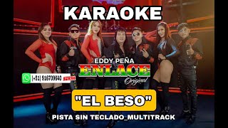 GRUPO ENLACE DE BOLIVIA el beso KARAOKE pistasinteclado multitracks [upl. by Tiebold659]