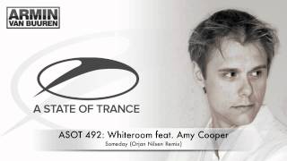 ASOT 492 Whiteroom feat Amy Cooper  Someday Orjan Nilsen Remix [upl. by Algar749]