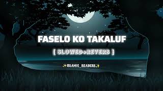 FASELO KO TAKALUF NAAT Islamicreaders [upl. by Reinar]