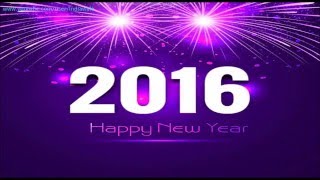 Happy New Year 2016  Latest SMSBest WishesgreetingsWhatsapp VideoEcardQuotesHD Video 12 [upl. by Thirion547]