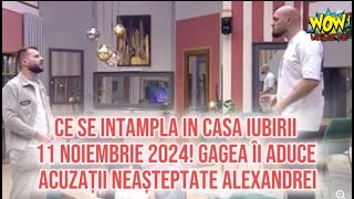 Ce se intampla in Casa iubirii 11 Noiembrie 2024 Gagea îi aduce acuzații neașteptate Alexandrei [upl. by Eyahsal705]