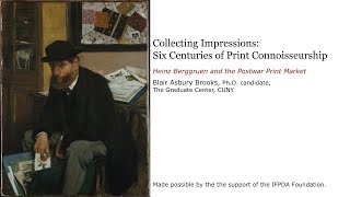 Collecting Impressions Six Centuries of Print Connoisseurship Part Three Blair Asbury Brooks [upl. by Anaehr]