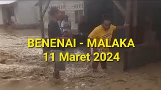 Breaking News Banjir Kali Benenai Di Malaka NTT 11 Maret 2024 [upl. by Weider]